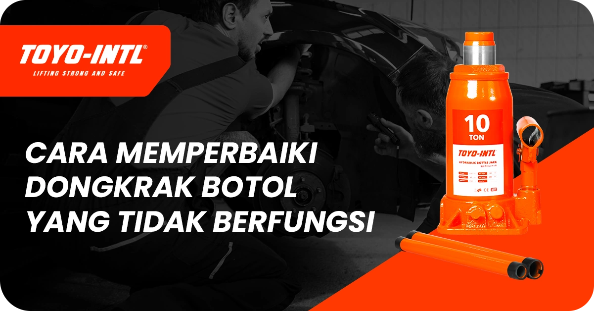 memperbaiki dongkrak botol