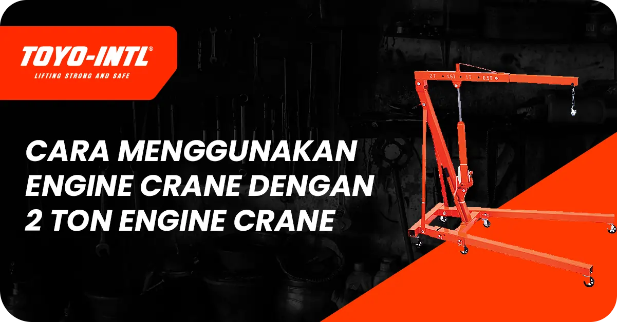 cara menggunakan engine crane