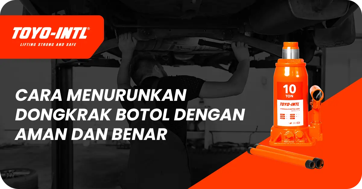 cara menurunkan dongkrak botol