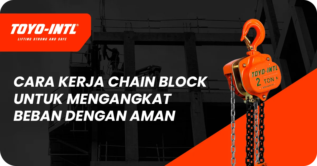 cara kerja chain block