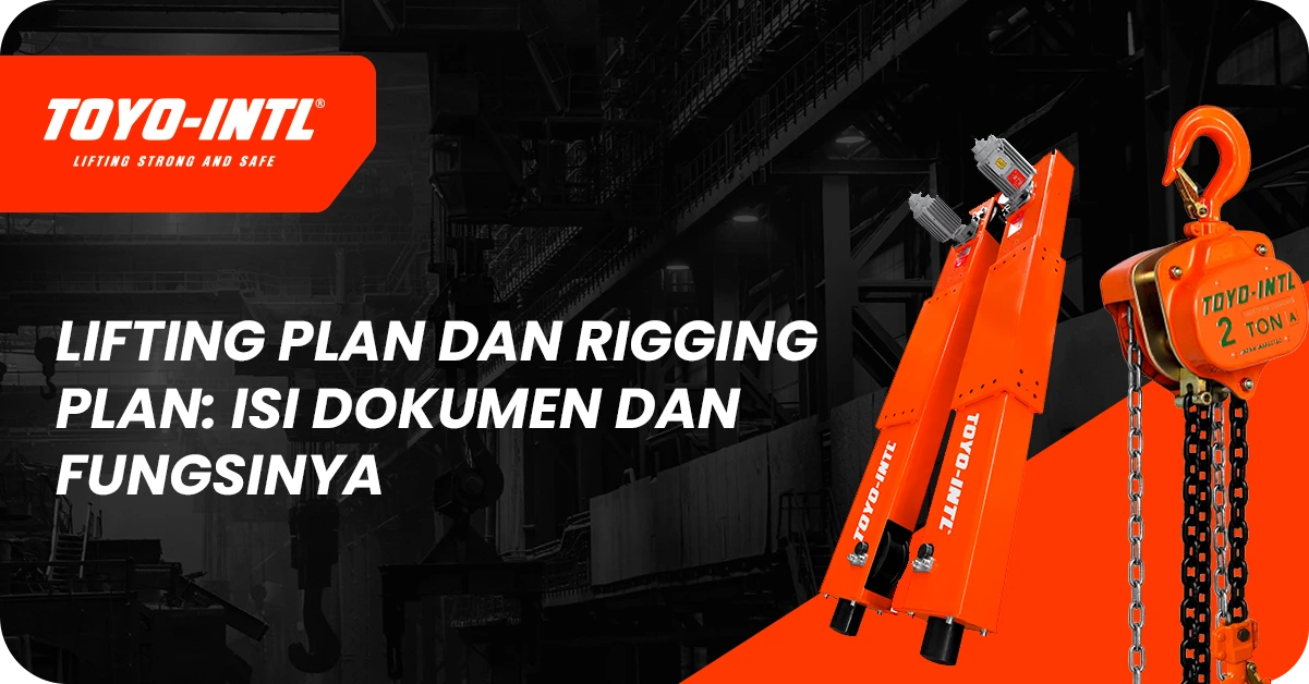 Ilustrasi dokumen lifting plan dan rigging plan TOYO-INTL