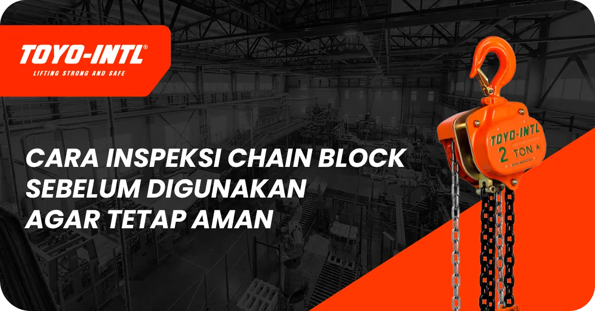 pelumasan chain block pada load chain dan hand chain